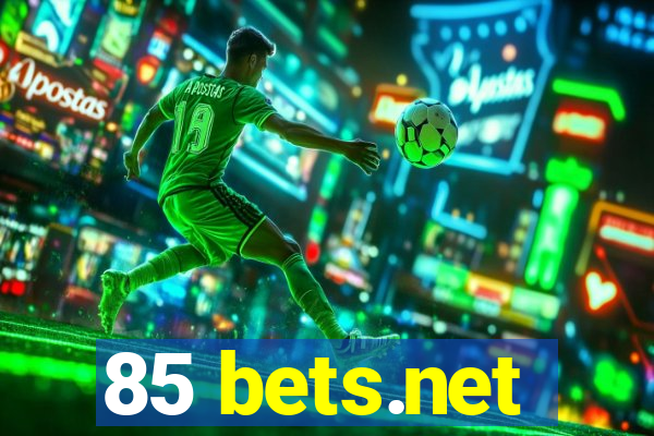 85 bets.net